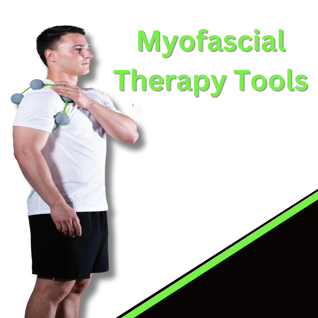 Myofascial Therapy Tools